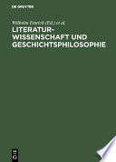 Literaturwissenschaft und Geschichtsphilosophie : : Festschrift für Wilhelm Emrich /