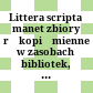 Littera scripta manet : zbiory rękopiśmienne w zasobach bibliotek, archiwów i muzeów