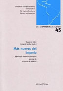 Más nuevas del imperio : : Estudios interdisciplinarios acerca de Carlota de México /