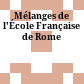 Mélanges de l'École Française de Rome