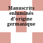 Manuscrits enluminés d'origine germanique