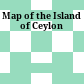 Map of the Island of Ceylon