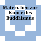 Materialien zur Kunde des Buddhismus