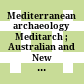 Mediterranean archaeology : Meditarch ; Australian and New Zealand journal for the archaeology of the Mediterranean world