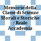 Memorie della Classe di Scienze Morali e Storiche / Reale Accademia d'Italia