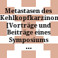 Metastasen des Kehlkopfkarzinoms : [Vorträge und Beiträge eines Symposiums am 18. Mai 1979 in Bratislava]