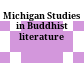 Michigan Studies in Buddhist literature