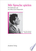 Mit Sprache spielen : : Die Ordnung und das Offene nach Wittgenstein /