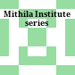 Mithila Institute series