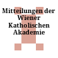 Mitteilungen der Wiener Katholischen Akademie