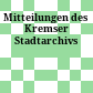 Mitteilungen des Kremser Stadtarchivs