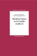 Modelos latinos en la Castilla medieval /