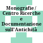 Monografie / Centro Ricerche e Documentazione sull'Antichità Classica