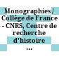 Monographies / Collège de France - CNRS, Centre de recherche d'histoire et civilisation de Byzance