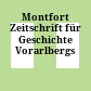 Montfort : Zeitschrift für Geschichte Vorarlbergs