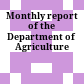 Monthly report of the Department of Agriculture