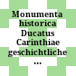 Monumenta historica Ducatus Carinthiae : geschichtliche Denkmäler des Herzogtumes Kärnten