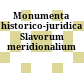 Monumenta historico-juridica Slavorum meridionalium