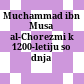 Muchammad ibn Musa al-Chorezmi : k 1200-letiju so dnja roždenija