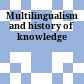 Multilingualism and history of knowledge