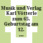 Musik und Verlag : Karl Vötterle zum 65. Geburtstag am 12. April 1968
