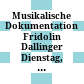 Musikalische Dokumentation Fridolin Dallinger : Dienstag, 18. März 1997 ; Konzert, Gespräch, Ausstellung ; Hoboken-Saal der Musiksammlung der Österreichischen Nationalbibliothek