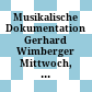 Musikalische Dokumentation Gerhard Wimberger : Mittwoch, den 29. April 1992 ; Konzert - Ausstellung ; Hoboken-Saal der Musiksammlung der Österreichischen Nationalbibliothek