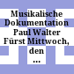 Musikalische Dokumentation Paul Walter Fürst : Mittwoch, den 15. März 1989, 19.30 Uhr ; Konzert - Ausstellung ; Hoboken-Saal der Musiksammlung der Österreichischen Nationalbibliothek