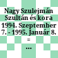 Nagy Szulejmán Szultán és kora : 1994. Szeptember 7. - 1995. Január 8. = Kanunî Sultan Süleyman ve çaǧi