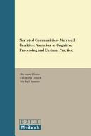Narrated communities - narrated realities : narration as cognitive processing and cultural practice