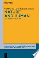 Nature and Human : : An Intricate Mutuality /