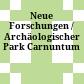 Neue Forschungen / Archäologischer Park Carnuntum