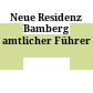 Neue Residenz Bamberg : amtlicher Führer
