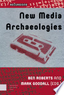 New Media Archaeologies /