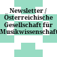 Newsletter / Österreichische Gesellschaft für Musikwissenschaft