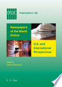 Newspapers of the world online : U.S. and international perspectives ; proceedings of conferences in Salt Lake City and Seoul, 2006