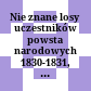Nie znane losy uczestników powstań narodowych : 1830-1831, 1848, 1863-1864