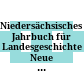 Niedersächsisches Jahrbuch für Landesgeschichte : Neue Folge der "Zeitschrift des Historischen Vereins für Niedersachsen"