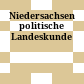 Niedersachsen : politische Landeskunde