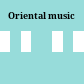Oriental music