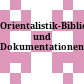 Orientalistik-Bibliographien und Dokumentationen