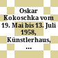Oskar Kokoschka : vom 19. Mai bis 13. Juli 1958, Künstlerhaus, Wien ; [ok]