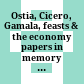 Ostia, Cicero, Gamala, feasts & the economy : papers in memory of John H. D'Arms