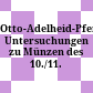 Otto-Adelheid-Pfennige : Untersuchungen zu Münzen des 10./11. Jahrhunderts