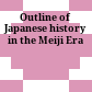 Outline of Japanese history in the Meiji Era