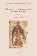 Palimpsestes et éditions de textes : les textes littéraires ; actes du colloque tenu à Louvain-la-Neuve (septembre 2003)