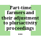 Part-time farmers and their adjustment to pluriactivity : proceedings of the seminar. Ljubljana, 20 - 24. 6. 1981