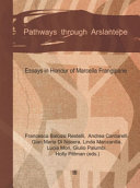 Pathways through Arslantepe : essays in honour of Marcella Frangipane