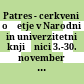 Patres - cerkveni očetje v Narodni in univerzitetni knjižnici : 3.-30. november 2005, razśtana dvorana NUK