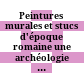 Peintures murales et stucs d'époque romaine : une archéologie du décor : actes du 27e colloque de l'AFPMA, Toulouse, 21 et 22 novembre 2014